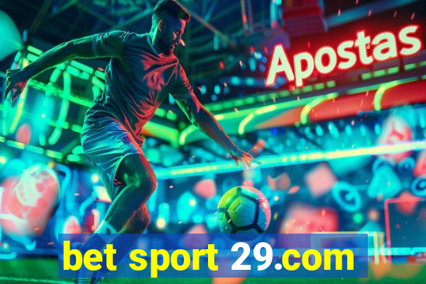 bet sport 29.com