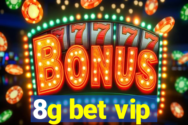 8g bet vip