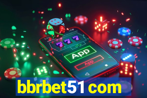 bbrbet51 com