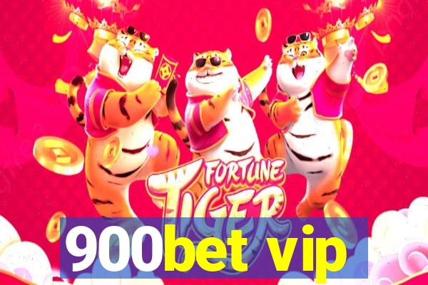 900bet vip