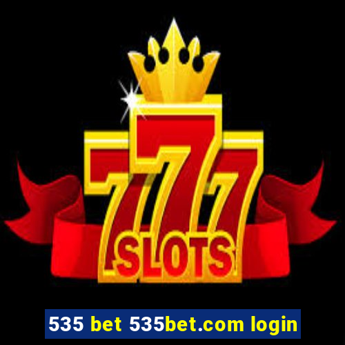 535 bet 535bet.com login