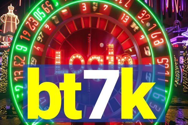 bt7k