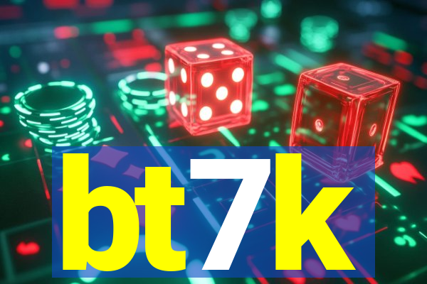 bt7k