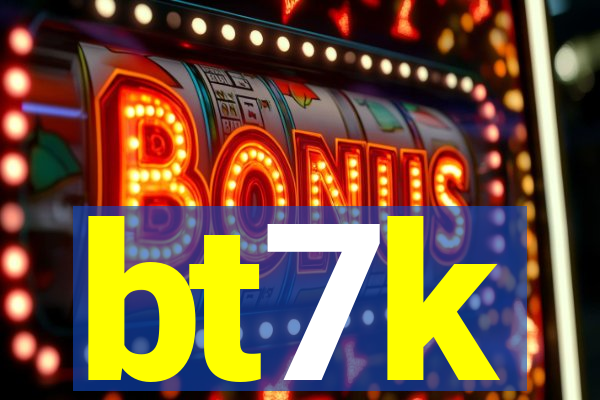 bt7k