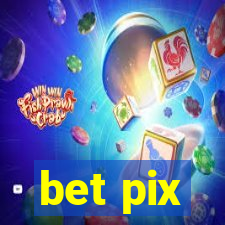 bet pix