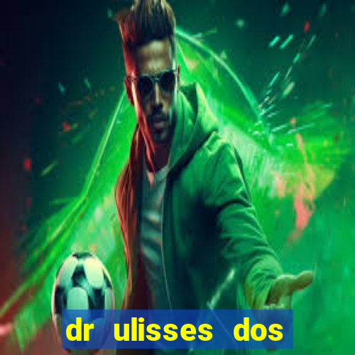 dr ulisses dos santos ortopedista