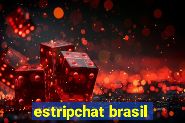 estripchat brasil