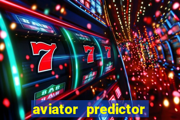 aviator predictor premium apk download