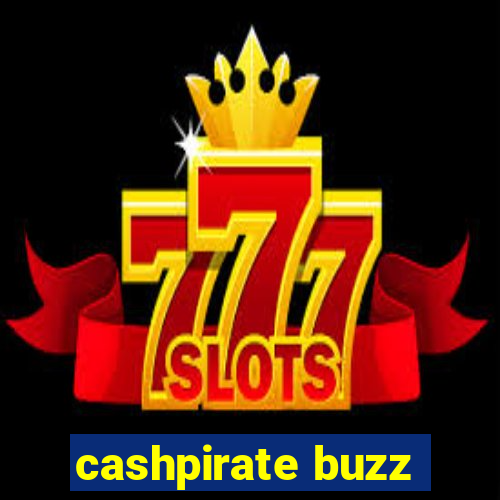 cashpirate buzz