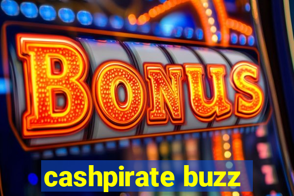 cashpirate buzz