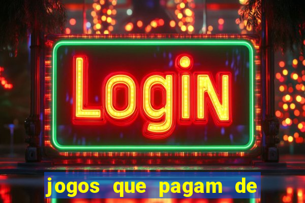 jogos que pagam de verdade sem depositar nada