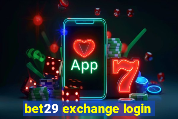 bet29 exchange login