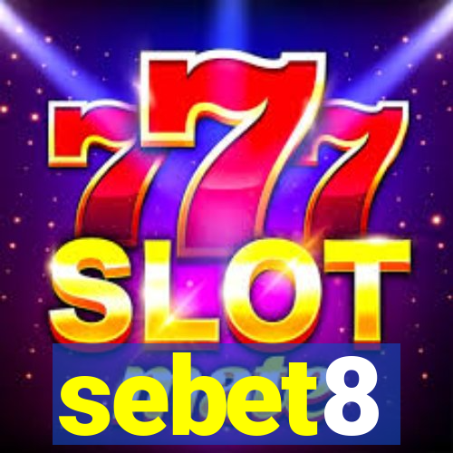 sebet8