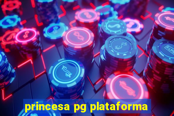 princesa pg plataforma