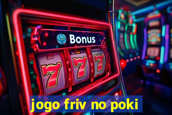 jogo friv no poki