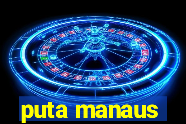 puta manaus