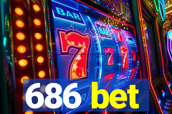 686 bet