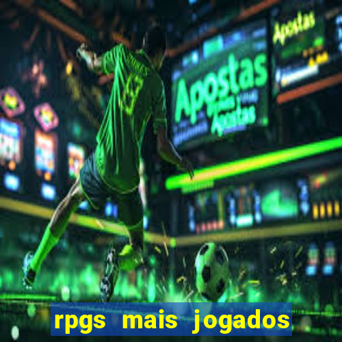 rpgs mais jogados do mundo