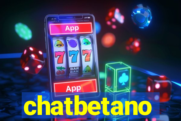 chatbetano