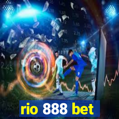 rio 888 bet