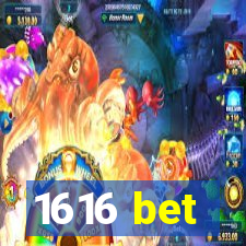 1616 bet