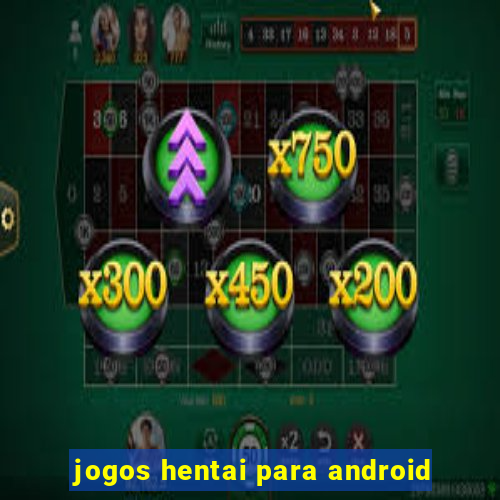 jogos hentai para android