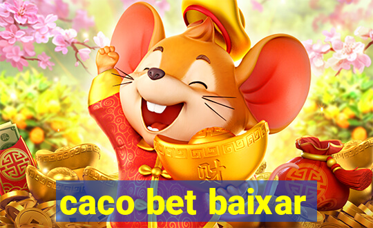 caco bet baixar