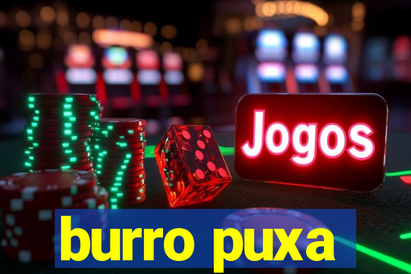 burro puxa