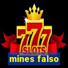 mines falso