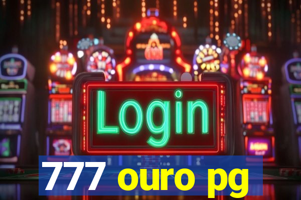 777 ouro pg