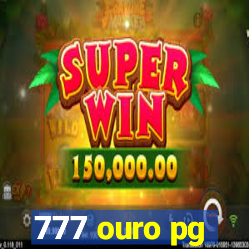 777 ouro pg