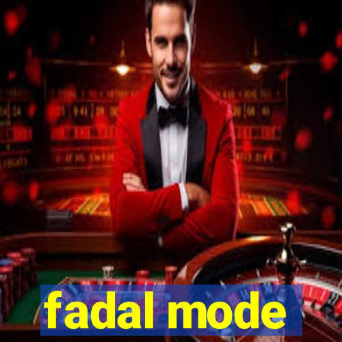 fadal mode