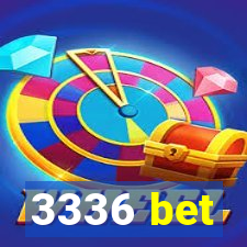 3336 bet