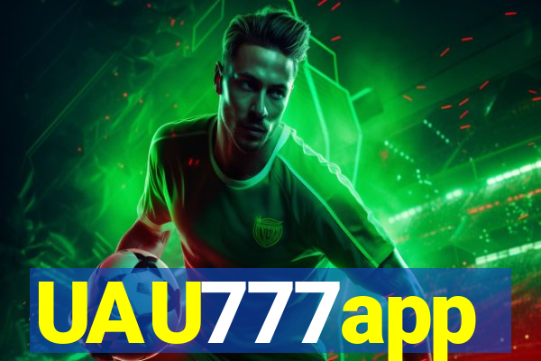 UAU777app