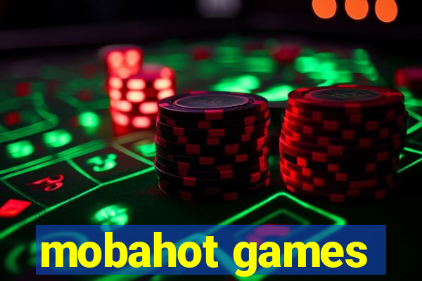 mobahot games