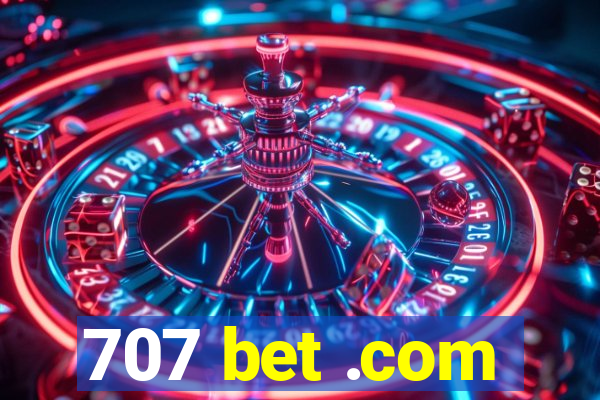 707 bet .com