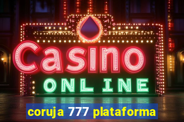 coruja 777 plataforma