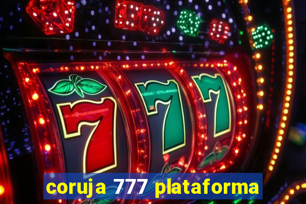 coruja 777 plataforma