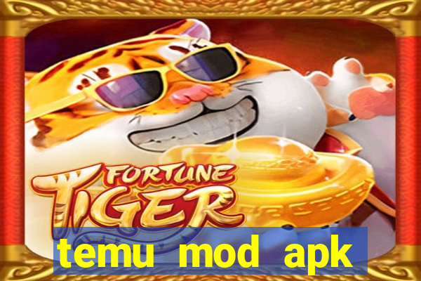 temu mod apk unlimited money