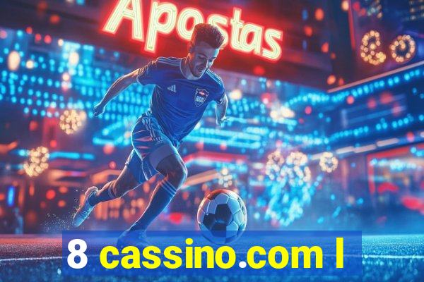 8 cassino.com l