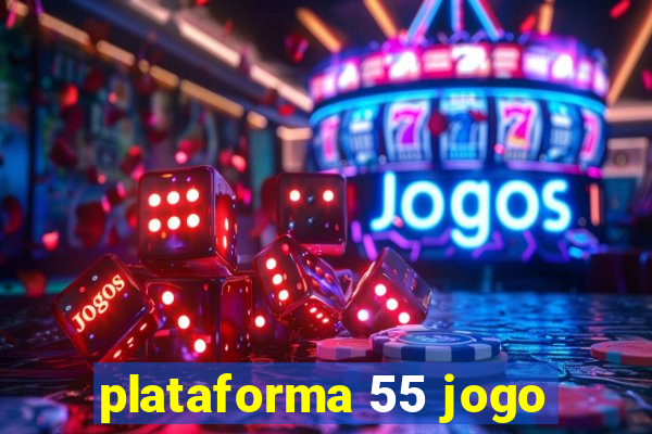 plataforma 55 jogo