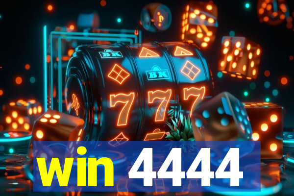 win 4444