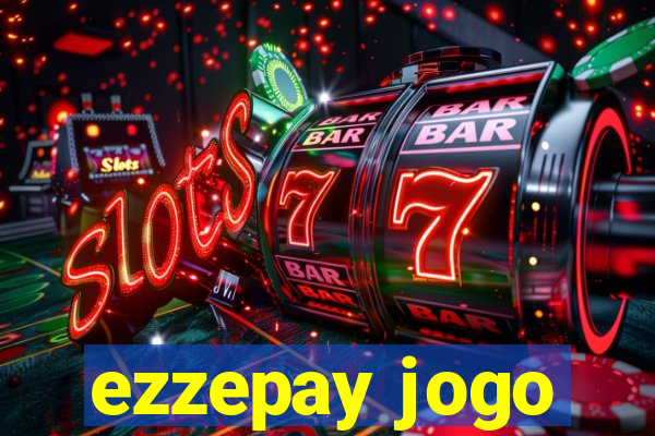 ezzepay jogo