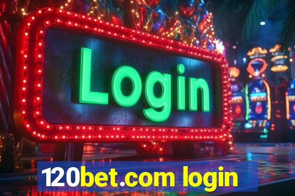 120bet.com login