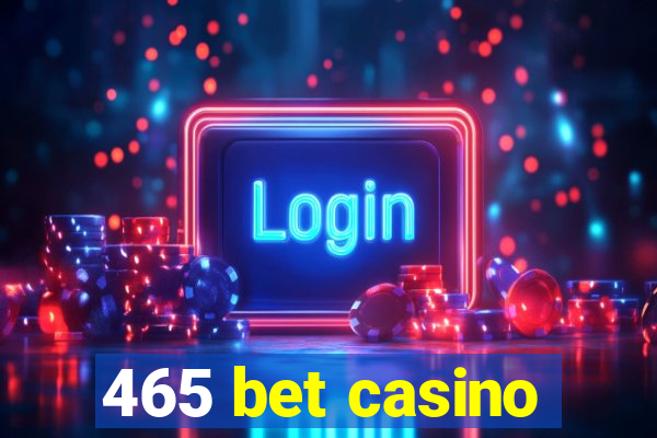 465 bet casino