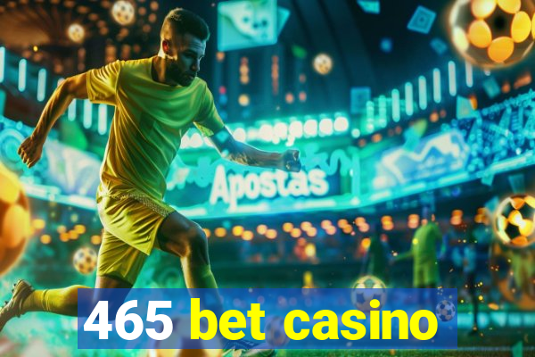 465 bet casino