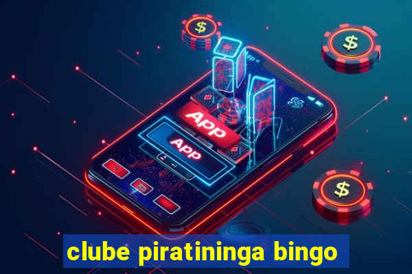 clube piratininga bingo