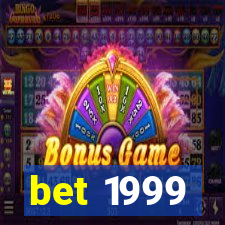 bet 1999