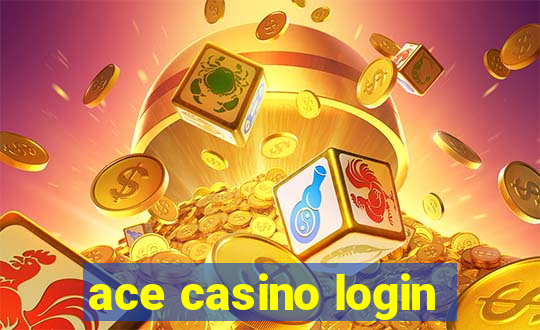 ace casino login