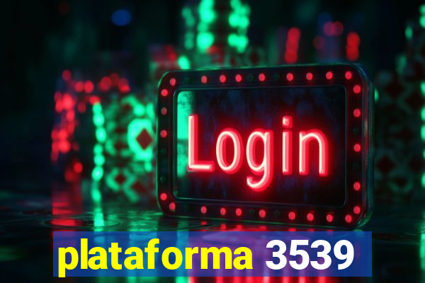 plataforma 3539